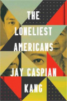 Book cover for The Loneliest Americans 