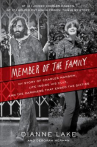 Book cover for Member of the Family: My Story of Charles Manson, Life Inside His Cult, and the Darkness that Ended the Sixties