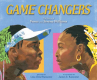 Book cover for Game Changers: The Story of Venus and Serena Williams