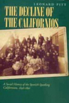 Book cover for The Decline of the Californios: A Social History of the Spanish-Speaking Californians, 1846-1890 