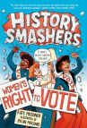 Book cover for History Smashers: Women’s Right To Vote