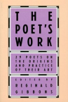 Book cover for The Poet's Work: 29 Poets on the Origins and Practice of Their Art