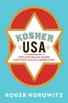 Book cover for Kosher USA: How Coke Became Kosher and Other Tales of Modern Food 
