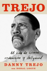 Book cover for Trejo: Mi vida de crimen, redención y Hollywood 