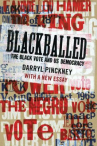 Book cover for Blackballed: The Black Vote and US Democracy 