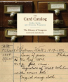 Book cover for The Card Catalog: Books, Cards, and Literary Treasures