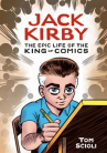 Book cover for Jack Kirby: The Epic Life of the King of Comics 