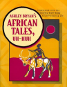 Book cover for Ashley Bryan's African Tales, Uh-Huh 