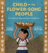 Book cover for Child of the Flower-Song People: Luz Jiménez, Daughter of the Nahua 