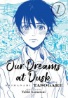 Book cover for Our Dreams at Dusk, Vol. 1: Shimanami Tasogare