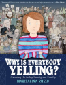 Book cover for Why is Everybody Yelling?: Growing Up in My Immigrant Family 