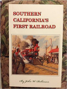 Book cover for Southern California's First Railroad: The Los Angeles & San Pedro Railroad, 1869-1873 