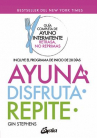 Book cover for Ayuna, disfruta, repite: Guía completa de ayuno intermitente, retrasa, no reprimas