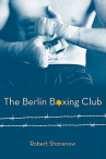 Book cover for The Berlin Boxing Club 