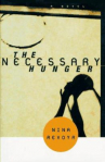 Book cover for The Necessary Hunger: A Novel
