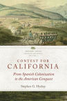Book cover for Contest for California: From Spanish Colonization to the American Conquest 