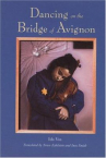 Book cover for Dancing on the Bridge of Avignon 