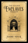 Book cover for The golden enclaves : a novel 