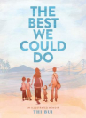 Book cover for The Best We Could Do: An Illustrated Memoir