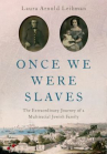 Book cover for Once We Were Slaves: The Extraordinary Journey of a Multiracial Jewish Family 