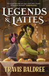 Book cover for Legends & lattes : a novel of high fantasy and low stakes 