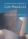 Book cover for An Architectural Guidebook to Los Angeles 