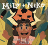 Book cover for Milo + Niko 