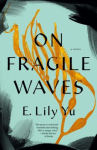Book cover for On Fragile Waves 
