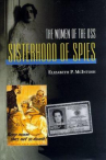 Book cover for Sisterhood of Spies: The Women of the OSS