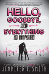 Book cover for Hello, Goodbye, and Everything In Between