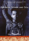 Book cover for Between Father and Son: An African American Fable 