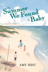 Book cover for The Summer We Found the Baby
