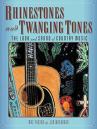 Book cover for Rhinestones and Twanging Tones: The Look and Sound of Country Music 