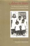 Book cover for Adios to Tears: The Memoirs of a Japanese-Peruvian Internee in U.S. Concentration Camps 