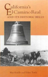 Book cover for California's El Camino Real and its Historic Bells 