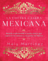 Book cover for La cocina casera mexicana: Recetas tradicionales al estilo casero que capturan los sabores y recuerdos de México 