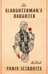Book cover for The Slaughterman's Daughter 