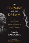 Book cover for The Promise and the Dream: The Untold Story of Martin Luther King Jr. and Robert F. Kennedy