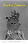 Book cover for Woman without shame : poems 