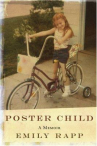 Book cover for Poster Child: A Memoir 