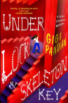 Book cover for Under Lock & Skeleton Key