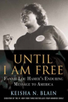 Book cover for Until I am free : Fannie Lou Hamer's enduring message to America