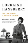 Book cover for Lorraine Hansberry : the life behind A raisin in the sun 