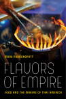 Book cover for Flavors of Empire: Food and the Making of Thai America 