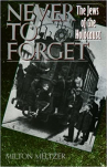 Book cover for Never to Forget: The Jews of the Holocaust 