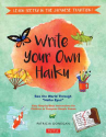 Book cover for Write Your Own Haiku: See the World Through Haiku Eyes