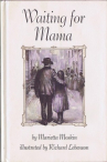 Book cover for Waiting for Mama 