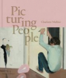 Book cover for Picturing People: the New State of the Art