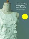 Book cover for Laser Cutting for Fashion and Textiles 