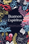 Book cover of Buenos espíritus : una colección de cuentos sobre la diáspora dominicana 